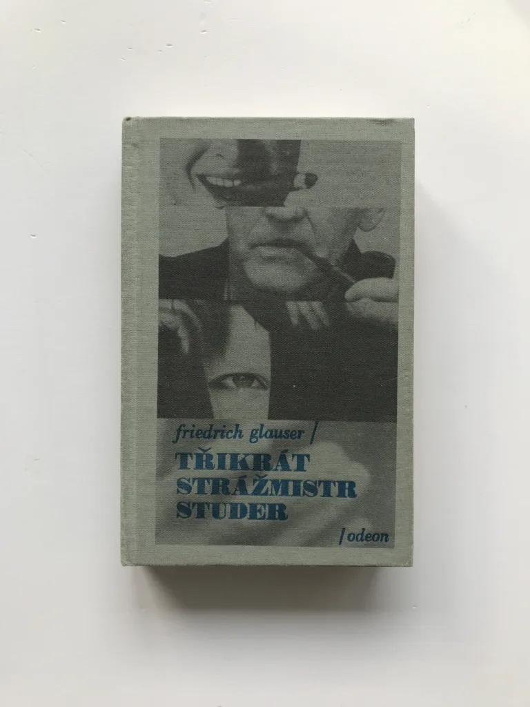 Třikrát strážmistr Studer, Friedrich Glauser
