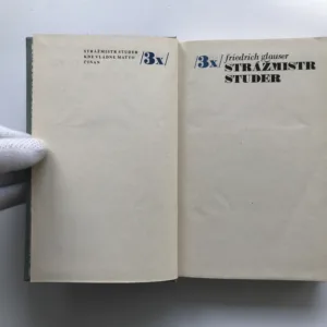 Třikrát strážmistr Studer, Friedrich Glauser