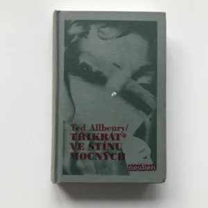 Třikrát ve stínu mocných, Ted Allbeury