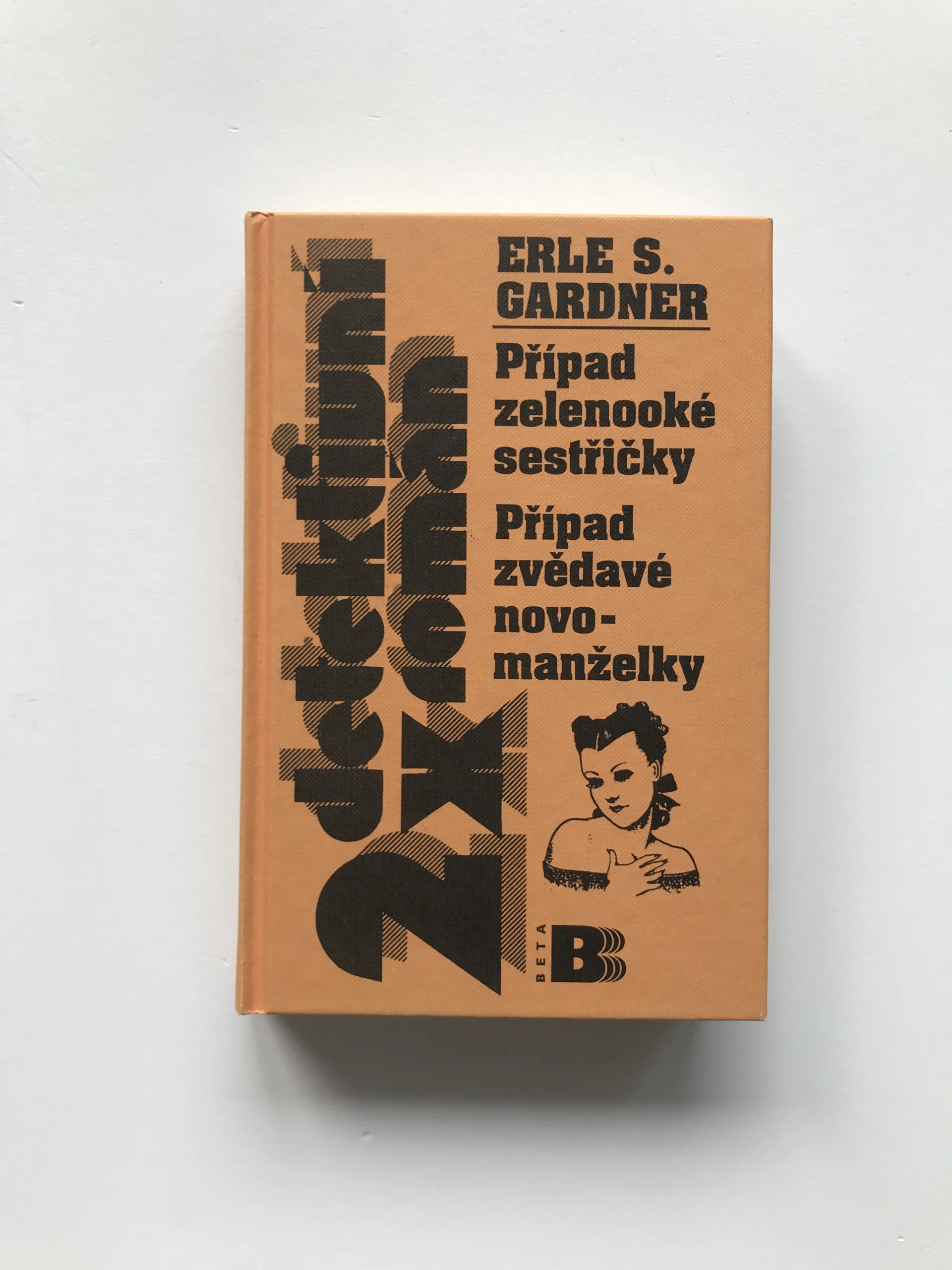 Případ zelenooké sestřičky / Případ zvědavé novomanželky, Erle Stanley Gardner
