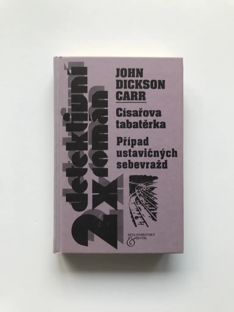 Císařova tabatěrka / Případ ustavičných sebevražd, John Dickson Carr
