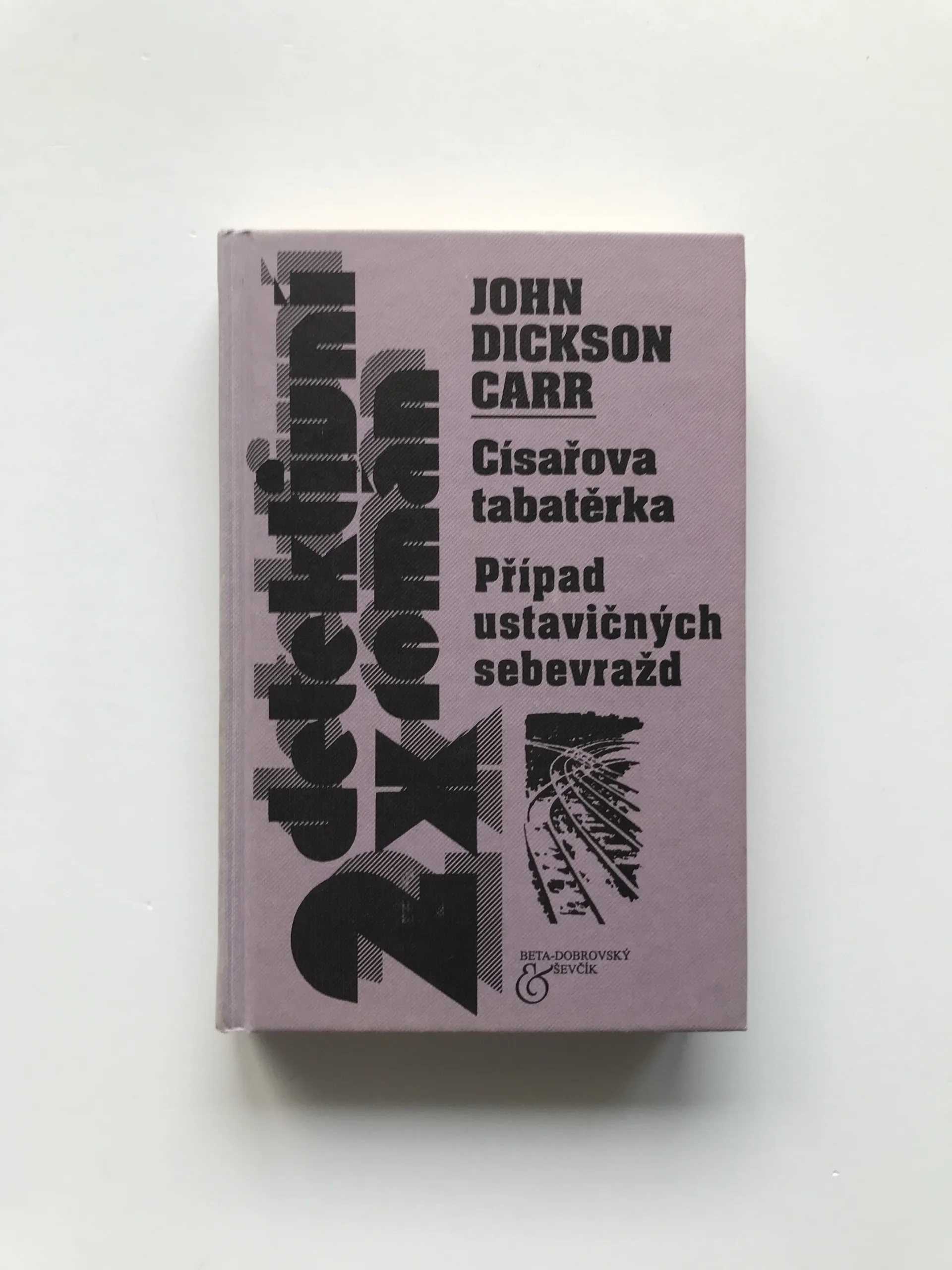 Císařova tabatěrka / Případ ustavičných sebevražd, John Dickson Carr
