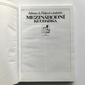 Mezinárodní kuchařka, Juliana A. Fialová, Adolf Born, kolektiv autorů