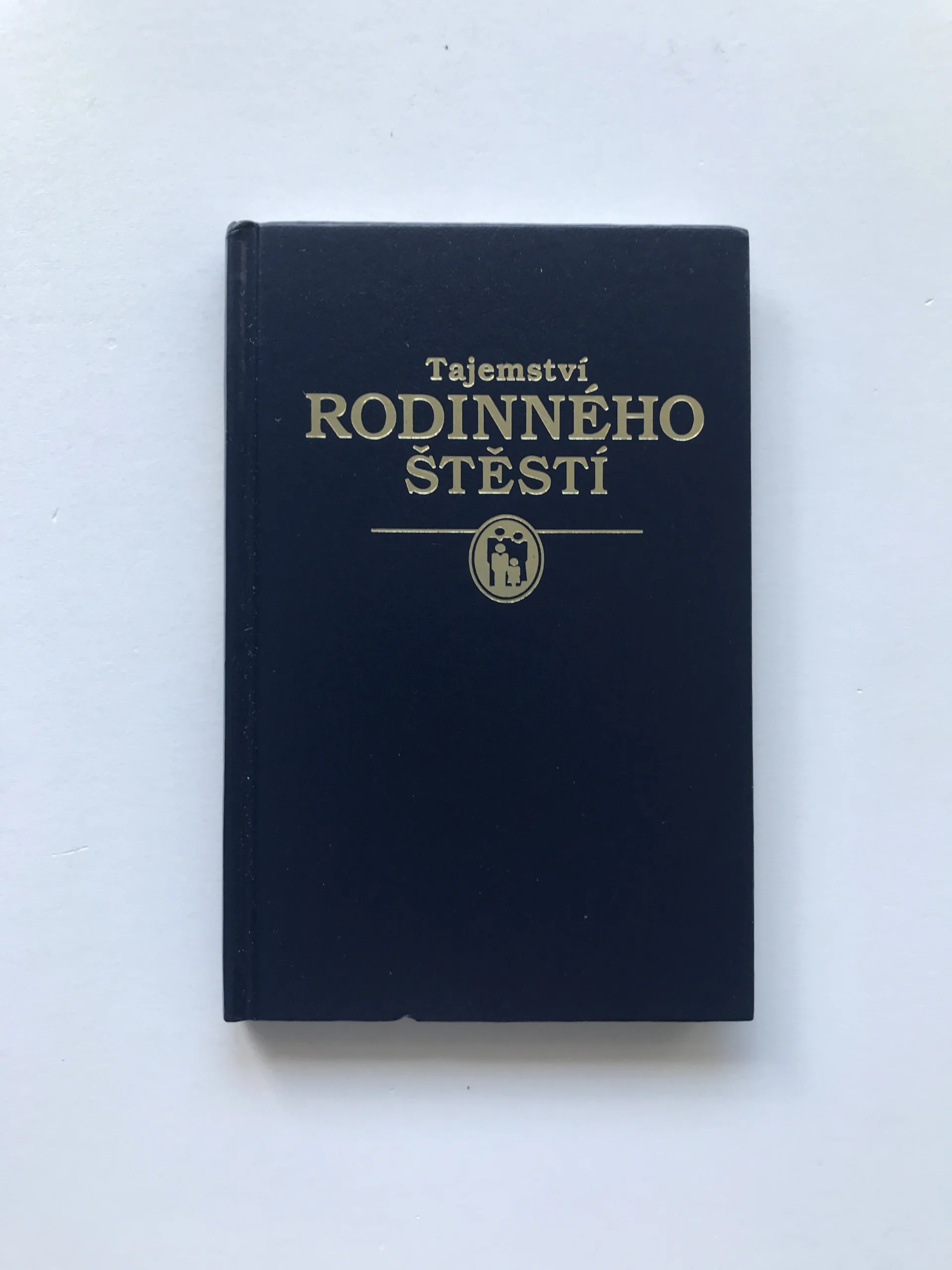 Tajemství rodinného štěstí, kolektiv autorů