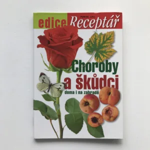 Choroby a škůdci doma i na zahradě, Jan Kopřiva, kolektiv autorů