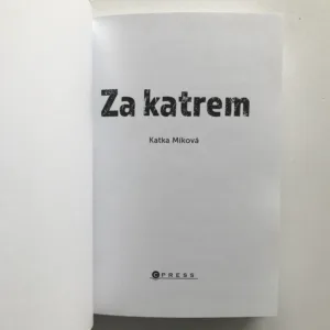 Za katrem (Historky, co utekly z basy), Katka Míková