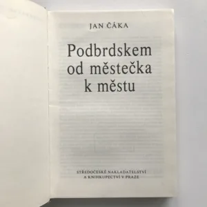 Podbrdskem od městečka k městu, Jan Čáka