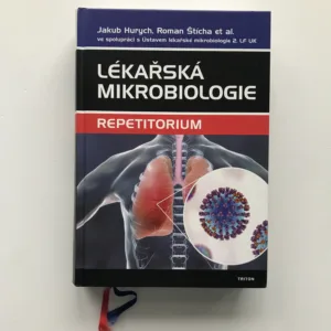 Lékařská mikrobiologie – Repetitorium, Jakub Hurych, Roman Štícha, kolektiv autorů