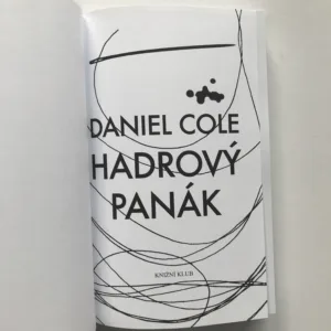 Hadrový panák, Daniel Cole