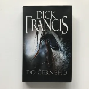 Do černého, Dick Francis