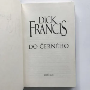 Do černého, Dick Francis