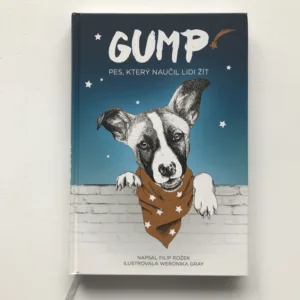 Gump – Pes, který naučil lidi žít, Filip Rožek, Weronika Gray