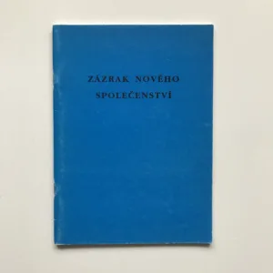 Zázrak nového společenství (Vzpomínky a úvahy), Marie Sekerová, kolektiv autorů