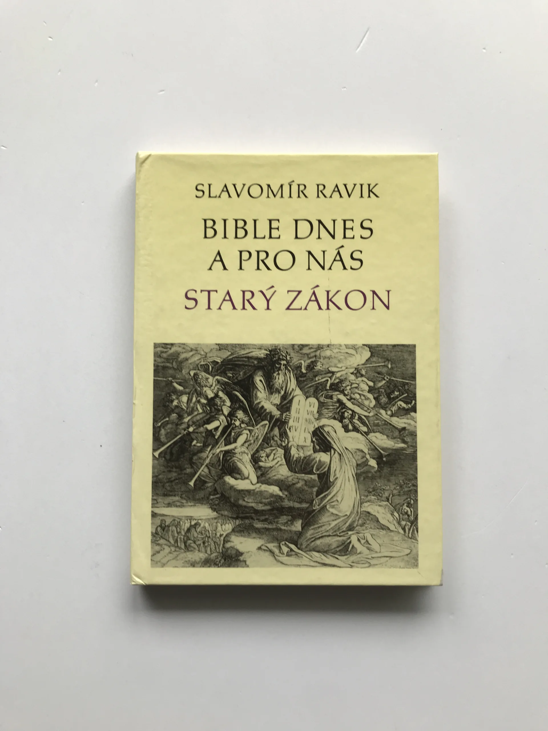Bible dnes a pro nás – Starý zákon, Slavomír Ravik