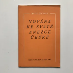 Novéna ke svaté Anežce České, Marie Holková