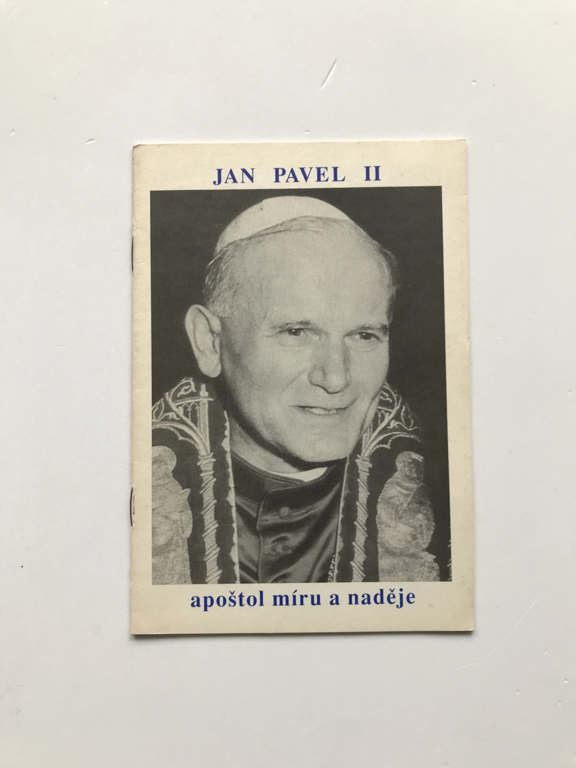 Jan Pavel II. – apoštol míru a naděje, Iveta Havlová