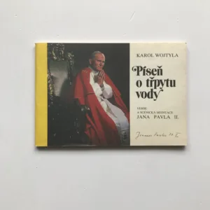 Píseň o třpytu vody (Verše a scénická meditace Jana Pavla II.), Jan Pavel II., Karol Wojtyla