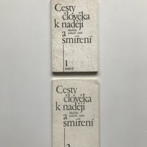 Cesty člověka k naději a smíření 1+2 (Modlitby padesáti století), Květoslava Neradová