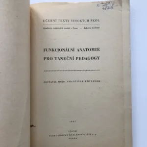 Funkcionální anatomie pro taneční pedagogy, František Křivánek