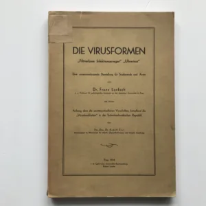Die Virusformen (Filtrierbare Infektionserreger, Ultravirus), Franz Lucksch