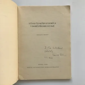 Vývoj českého exempla v době předhusitské (věnování autora), Eduard Petrů