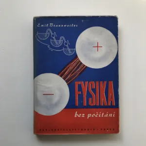 Fysika bez počítání, Emil Braunweiler