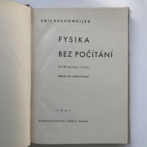 Fysika bez počítání, Emil Braunweiler