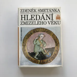 Hledání zmizelého věku, Zdeněk Smetánka