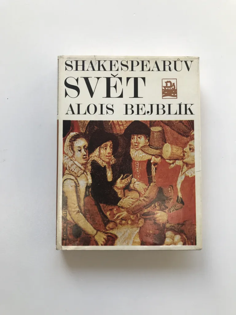 Shakespearův svět, Alois Bejblík