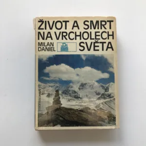 Život a smrt na vrcholech světa, Milan Daniel