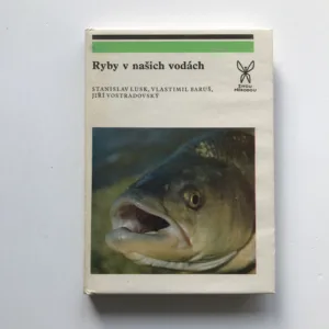 Ryby v našich vodách, Stanislav Lusk, Vlastimil Baruš, Jiří Vostradovský