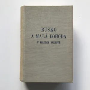 Rusko a Malá dohoda v politice světové, Jan Šeba, Kamil Krofta