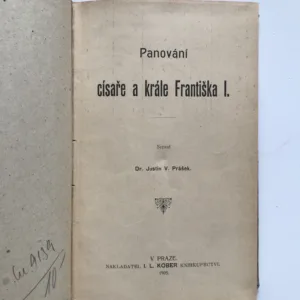 Panování císaře a krále Františka I., Justin V. Prášek