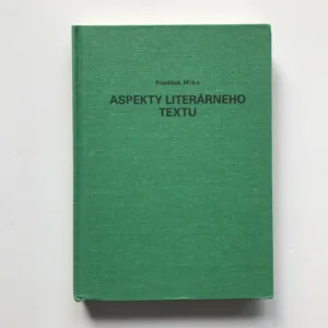 Aspekty literárneho textu, František Miko