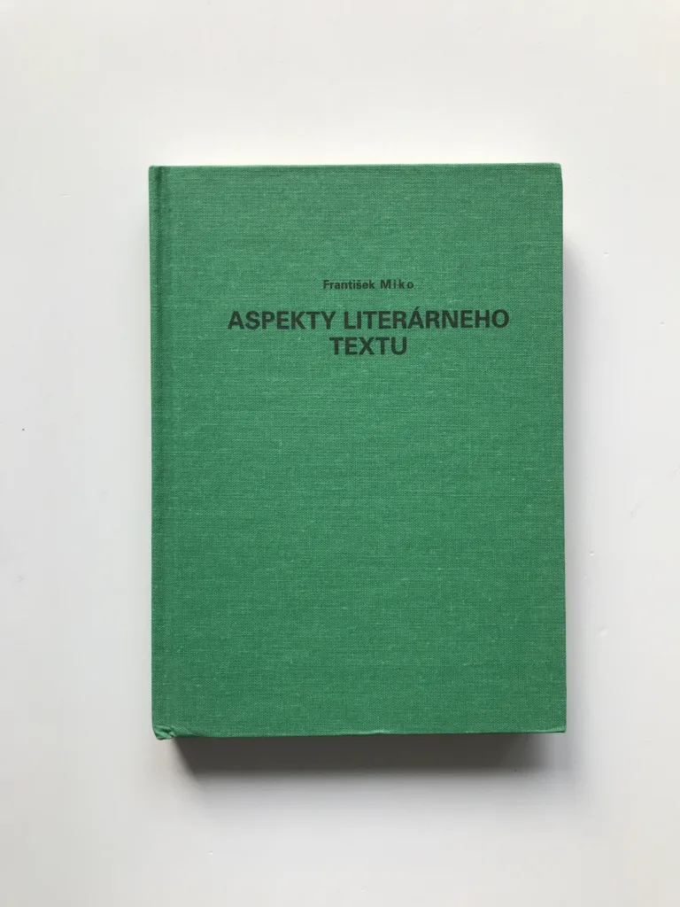 Aspekty literárneho textu, František Miko