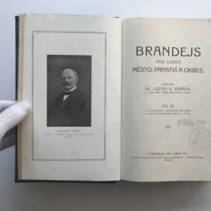 Brandejs nad Labem, město, panství a okres, Díl III., Justin V. Prášek