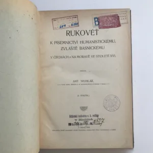 Rukověť k písemnictví humanistickému, zvláště básnickému v Čechách a na Moravě ve století XVI. (I. svazek), Antonín Truhlář