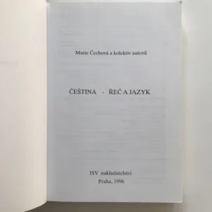 Čeština – řeč a jazyk, Marie Čechová, kolektiv autorů
