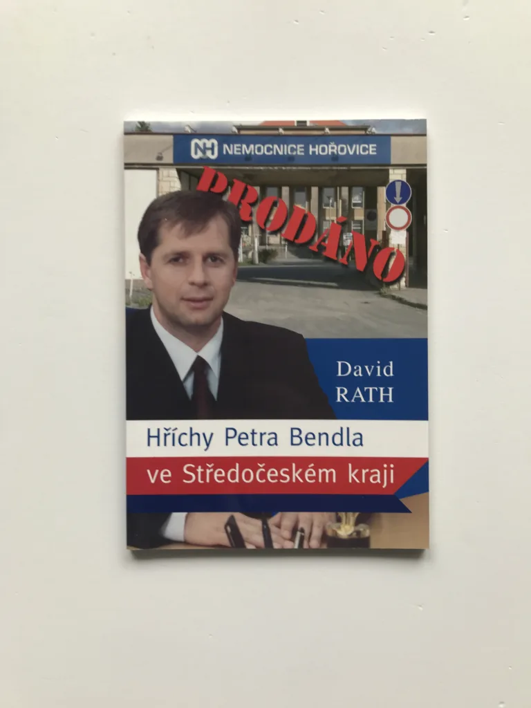 Hříchy Petra Bendla ve Středočeském kraji / Co se nám už podařilo ve Středočeském kraji (podpis autora), David Rath