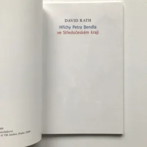 Hříchy Petra Bendla ve Středočeském kraji / Co se nám už podařilo ve Středočeském kraji (podpis autora), David Rath