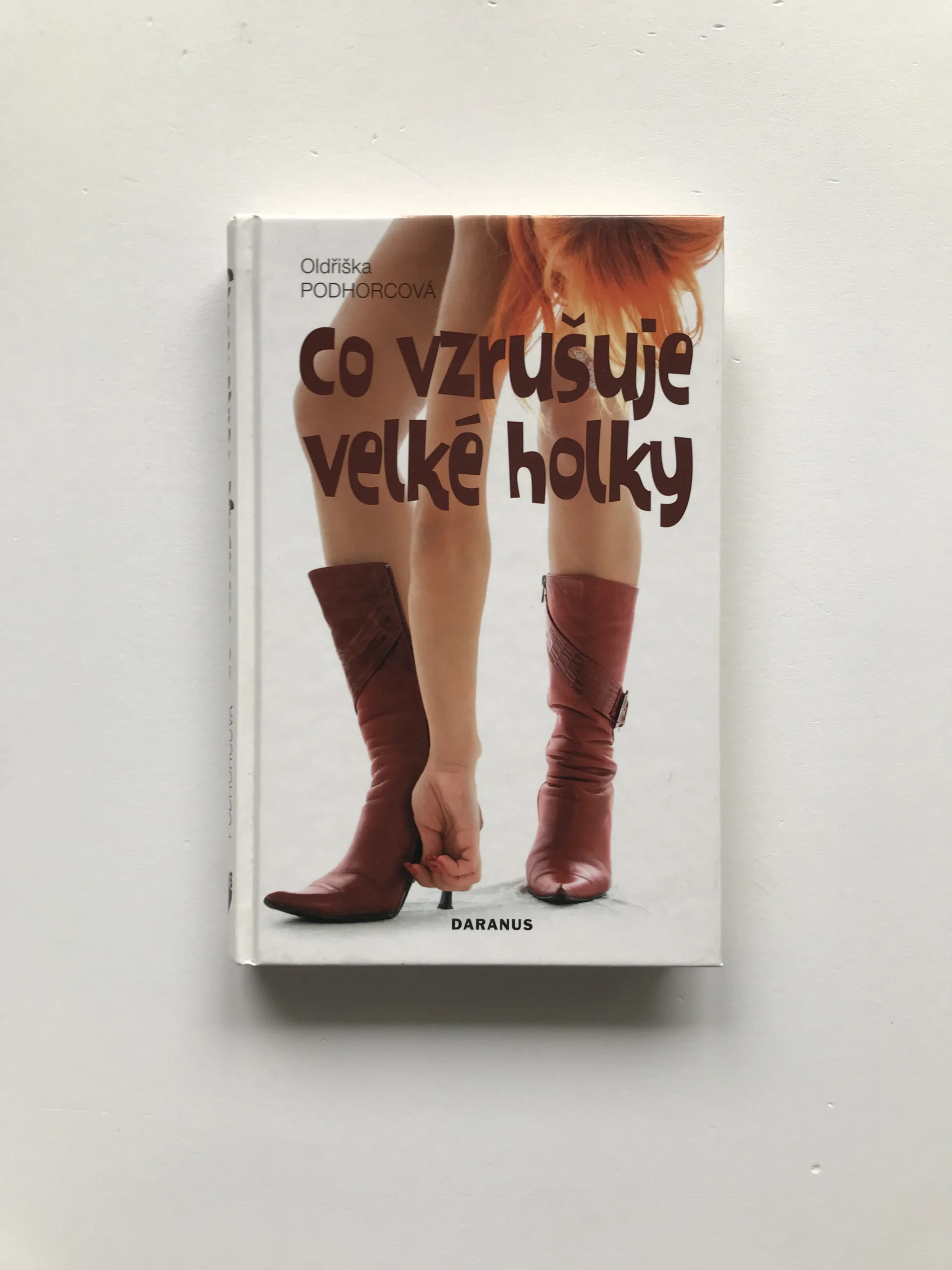 Co vzrušuje velké holky (věnování autorky), Oldřiška Podhorcová