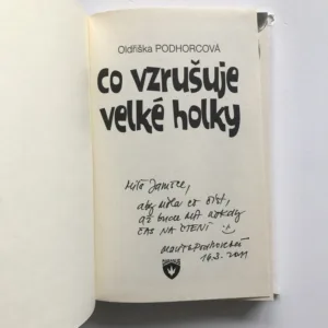 Co vzrušuje velké holky (věnování autorky), Oldřiška Podhorcová