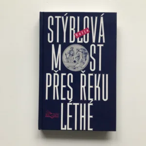 Most přes řeku Léthé (podpis autorky), Valja Stýblová