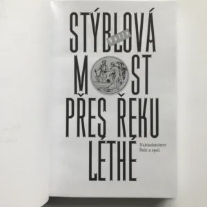 Most přes řeku Léthé (podpis autorky), Valja Stýblová
