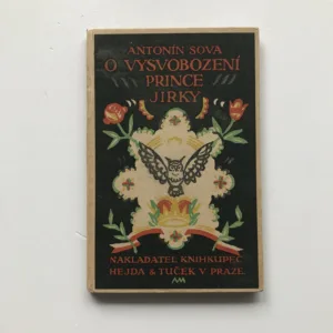 O vysvobození prince Jirky, Antonín Sova