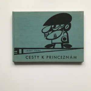 Cesty k princeznám, Josef Jícha