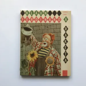 Klaun Ferdinand a raketa, Ota Hofman, Miroslav Pešan