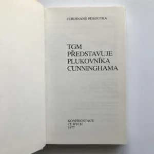 TGM představuje plukovníka Cunninghama, Ferdinand Peroutka