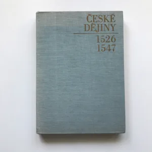 České dějiny – Doba předbělohorská 1526-1547 (Kniha I, Díl I), Josef Janáček
