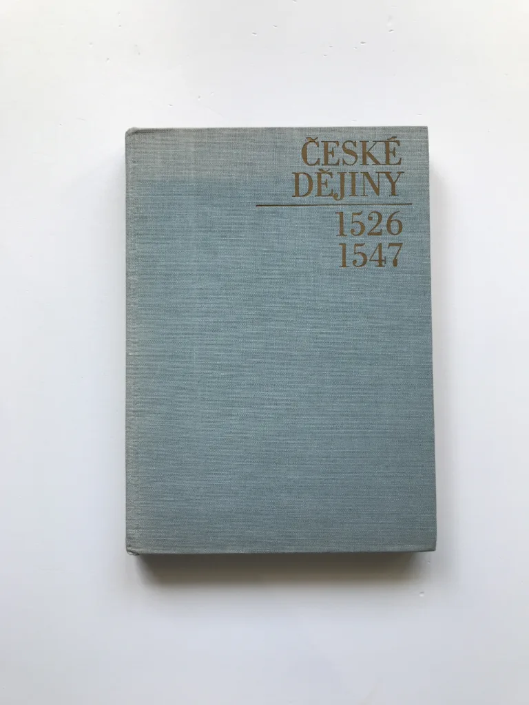 České dějiny – Doba předbělohorská 1526-1547 (Kniha I, Díl I), Josef Janáček